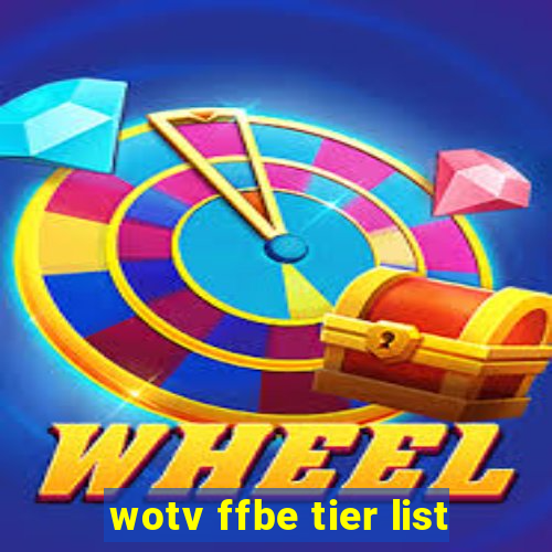 wotv ffbe tier list